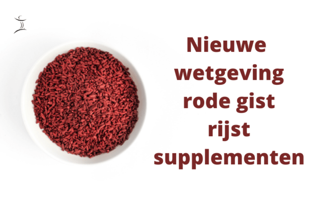 rode gist rijst supplementen nieuwe wetgeving nutri-bel blog